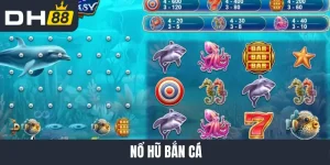 Nổ hũ bắn cá